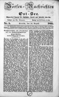 B&ouml;rsen-Nachrichten der Ost-See : allgemeines Journal f&uuml;r Schiffahrt, Handel und Industrie jeder Art. 1835 Nr. 5