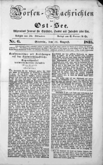 Börsen-Nachrichten der Ost-See : allgemeines Journal für Schiffahrt, Handel und Industrie jeder Art. 1835 Nr. 6