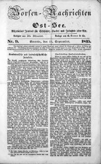 B&ouml;rsen-Nachrichten der Ost-See : allgemeines Journal f&uuml;r Schiffahrt, Handel und Industrie jeder Art. 1835 Nr. 9