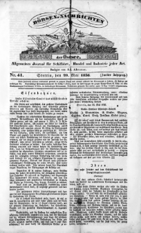 Börsen-Nachrichten der Ost-See : allgemeines Journal für Schiffahrt, Handel und Industrie jeder Art. 1836 Nr. 41