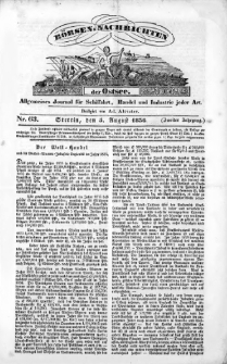 B&ouml;rsen-Nachrichten der Ost-See : allgemeines Journal f&uuml;r Schiffahrt, Handel und Industrie jeder Art. 1836 Nr. 63