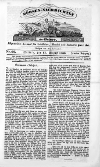 Börsen-Nachrichten der Ost-See : allgemeines Journal für Schiffahrt, Handel und Industrie jeder Art. 1836 Nr. 66