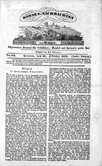 B&ouml;rsen-Nachrichten der Ost-See : allgemeines Journal f&uuml;r Schiffahrt, Handel und Industrie jeder Art. 1836 Nr. 85
