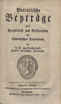 Patriotische Beyträge zur Kenntniß und Aufnahme des Schwedischen Pommerns. 1787 St. 8