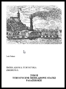 Śródlądowa turystyka zbiorowa. T. 2, Turystyczne śródlądowe statki pasażerskie