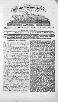 B&ouml;rsen-Nachrichten der Ost-See : allgemeines Journal f&uuml;r Schiffahrt, Handel und Industrie jeder Art. 1837 Nr. 4