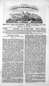 Börsen-Nachrichten der Ost-See : allgemeines Journal für Schiffahrt, Handel und Industrie jeder Art. 1837 Nr. 27