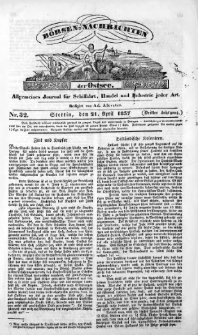 B&ouml;rsen-Nachrichten der Ost-See : allgemeines Journal f&uuml;r Schiffahrt, Handel und Industrie jeder Art. 1837 Nr. 32
