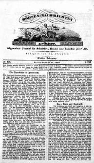 Börsen-Nachrichten der Ost-See : allgemeines Journal für Schiffahrt, Handel und Industrie jeder Art. 1837 Nr. 64