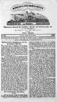 Börsen-Nachrichten der Ost-See : allgemeines Journal für Schiffahrt, Handel und Industrie jeder Art. 1837 Nr. 69