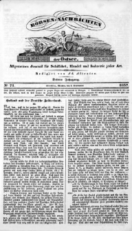 B&ouml;rsen-Nachrichten der Ost-See : allgemeines Journal f&uuml;r Schiffahrt, Handel und Industrie jeder Art. 1837 Nr. 71