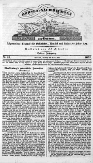 B&ouml;rsen-Nachrichten der Ost-See : allgemeines Journal f&uuml;r Schiffahrt, Handel und Industrie jeder Art. 1837 Nr. 87
