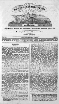 B&ouml;rsen-Nachrichten der Ost-See : allgemeines Journal f&uuml;r Schiffahrt, Handel und Industrie jeder Art. 1837 Nr. 91