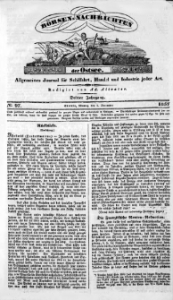 Börsen-Nachrichten der Ost-See : allgemeines Journal für Schiffahrt, Handel und Industrie jeder Art. 1837 Nr. 97