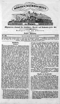 B&ouml;rsen-Nachrichten der Ost-See : allgemeines Journal f&uuml;r Schiffahrt, Handel und Industrie jeder Art. 1837 Nr. 98