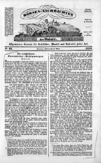 Börsen-Nachrichten der Ost-See : allgemeines Journal für Schiffahrt, Handel und Industrie jeder Art. 1838 Nr. 22