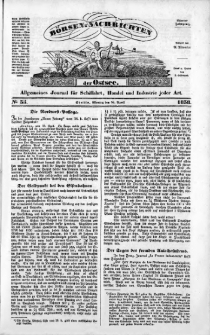 Börsen-Nachrichten der Ost-See : allgemeines Journal für Schiffahrt, Handel und Industrie jeder Art. 1838 Nr. 35