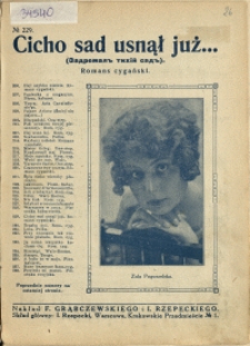 Cicho sad usnął już... : romans cygański