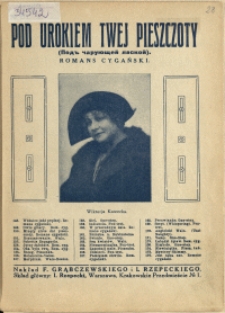 Pod urokiem twej pieszczoty : romans cygański