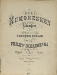 Drei Humoresken : für das Pianoforte : Op. 31 No 1, E-moll