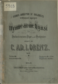 Hymne an die Kunst : für Solostimmen, Chor und Orchester : Op. 25