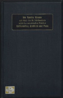 Die Familie Krauss seit Ende des 16. Jahrhunderts nebst der anverwandten Familien Rüttershöfer, Eichhorn und Pann