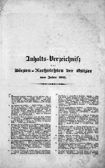 Börsen-Nachrichten der Ost-See : allgemeines Journal für Schiffahrt, Handel und Industrie jeder Art. 1841 Inhalts Verzei.