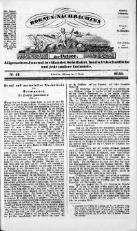 Börsen-Nachrichten der Ost-See : allgemeines Journal für Schiffahrt, Handel und Industrie jeder Art. 1840 Nr. 46