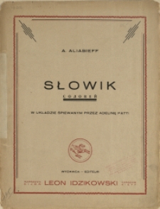 Słowik = Solovej : w układzie śpiewanym przez Adelinę Patti