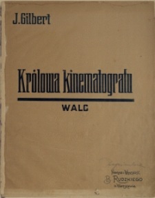 Królowa kinematografu : walc