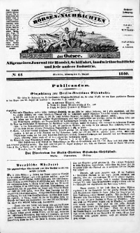 Börsen-Nachrichten der Ost-See : allgemeines Journal für Schiffahrt, Handel und Industrie jeder Art. 1840 Nr. 64