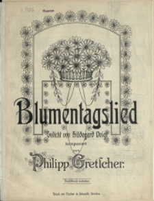 Blumentagslied : Gedicht von Hildegard Voigt