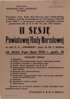 [Afisz. Inc.:] Prezydium Pow. Rady Narodowej pow. Chojeńskiego w Dębnie zwołuje [...] II Sesję Powiatowej Rady Narodowej [...]