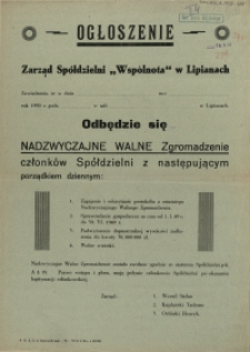 [Afisz] Ogłoszenie [Inc.:] Zarząd Spółdzielni "Wspólnota" w Lipianach zawiadamia, że w dniu [...] odbędzie się Nadzwyczajne Walne Zgromadzenie członków Spółdzielni [...]