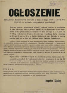 [Afisz] Ogłoszenie [Inc.:] Zarządzenie Ministerstwa Oświaty z dnia 2 maja 1950 r. [...] w sprawie reorganizacji przedszkoli [...]