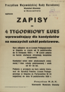 [Afisz. Inc.:] [...] Zapisy na 4 tygodniowy kurs wprowadzający dla kandydat&oacute;w na nauczycieli szk&oacute;ł podstawow. [...]
