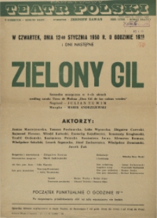 [Afisz. Inc.:] W czwartek, dnia 12 stycznia 1950 r. [...] "Zielony Gil" komedia muzyczna w 3-ch aktach [...]