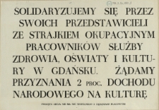 [Inc.:] Solidaryzujemy się przez swoich przedstawicieli ze strajkiem okupacyjnym