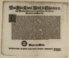 Von Ihro K&ouml;nigl. Maytt. zu Schweden, [et]c. zum Pommerschen Estat verordnete General Staathalter und Regierung : Als sich auf dem platten Lande viele frembde und auszl&auml;ndische Bettler, nicht weniger auch &ouml;ffters Zige&uuml;ner in grossen Hauffen finden sollen, so insgesampt viele Unordnungen verursachen, und denen Landes-Einwohnern, auf allerhand Art Schaden zuf&uuml;gen [...] : [Dat.] Insiegels, gegeben aufm K&ouml;nigl. Schloss zu Alten Stettin, den 15. Decemb. 1698