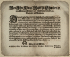 Von Ihro Königl. Maytt. zu Schweden, [et]c. zum Pommerschen Estat verordnete General-Staathalter und Regierung : Demnach zu Erfüllung des vom platten Lande aufzubringenden Stats-Qvanti a 14. Rthl. von der reducirten Hufe, vermöge eingekommener Liqvidation aus der hiesigen Königl. Cam[m]er, pro Ao. 1699. annoch 3654. Rth. 40. Lss. erfordert werden [...] : [Dat.] Gegeben auf den Königl. Schlosse zu Alten Stettin, den 15. Jan. 1700