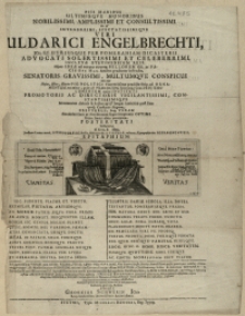Piis Manibus Ultimisqve Honoribus [...] Viri Uldarici Engelbrechti, JCti, Et Utriusque Per Pomeraniam Dicasterii Advocati [...] Monumentum [...] Exiguum erecturus: Eoq: Veram Condolentiam [...] Testaturus Exile Hoc [...] Epitaphium