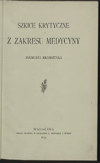 Szkice krytyczne z zakresu medycyny