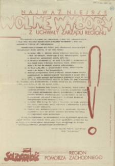 [Afisz] Najważniejsze wolne wybory... z uchwały Zarządu Regionu