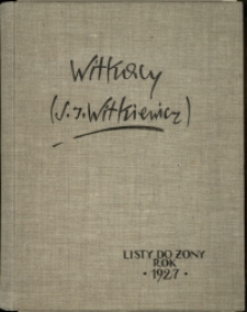 Listy Stanisława Ignacego Witkiewicza do żony Jadwigi z Unrugów Witkiewiczowej. List z 15. lub 16.02.1927