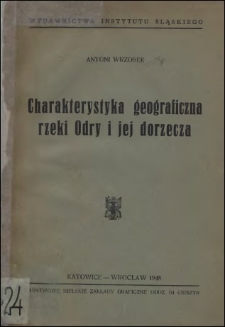 Charakterystyka geograficzna rzeki Odry i jej dorzecza