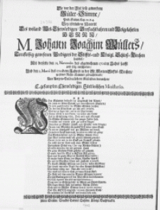 Die vor der Zeit leise gewordene M&uuml;ller-Stimme, Pred. Salom. Cap. 12.v.4. Bey t&ouml;dtlichen Hintritt Des [...] Herrn, M. Johann Joachim M&uuml;llers [...] Predigers der Stiffts- und K&ouml;nigl. Schloss-Kirchen hieselbst : Als derselbe den 21. Novembr. des [...] 1701ten Jahrs [...] selig verschieden, Und den 2. Martii des 1702dern Jahres, in der St. Marien Stiffts-Kirchen zu seiner Ruhe-Kammer gebracht ward