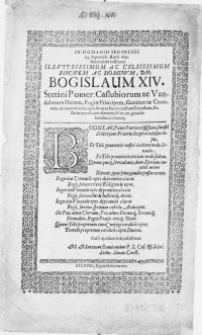 In Homagio Sedinensi 24. Septemb. Anni 1621. Solenniter instituto Illustrissimum [...] Dn. Bogislaum XIV. Stetini Pomer: Cassubiorum ac Vandalorum Ducem [...]