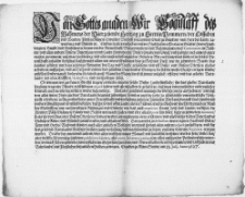 Von Gottes gnaden Wir Bogislaff des Nahmens der Vierzehende Hertzog zu Stettin Pommern [...] entbieten [...] Gruß, und habt ihr euch annoch guter massen zuerinnern [...] daß ihr nicht allein mit ewerer schuldigen folge zu Roßs und Fueß, wie die jedwedem Stande des landes gebüret, mit [...] Armatur bey Tag und Nacht gefast seyn, und [...] erfördern, auffziehen [...] da sich die meiste Gefahr ereugen würde gestellen [...] Inmassen Wir [...] befehlen, daß ihr [...] Euch zu Roß und Fueß fertig machen, Man[n] bey Man[n] offsein mit [...] Rüstungen und Gewehr [...] versehen, die Frontier [...] in acht haben [...] : [Dat.] Gegeben zu Alten Stettin, am 23. Julij, Anno 1627