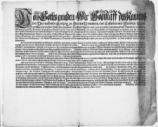 Von Gottes gnaden Wir Bogislaff des Namens der Viertzehende Hertzog zu Stettin Pommern [...] Entbieten [...] Unsern [...] Gruß, und habt Ihr Euch zuerinnern, auß was fürdringlichen Motiven [...] für diesem im steter Bereitschafft zustehen. Euch auch mit [...] Pferden, Mannen, Pistolen [...] zuversehen [...] So wiederholen wir hiemit dieselben, wie auch andere [...] Mandata, und befehlen [...] Roß und Mann [...] in eil offbringe, unnd damit [...] Obersten an den Pässen des Ihna Stromes im Satziger district bey Zachan, Cremptzo und Friderichswalde, eylich bey Tag und Nachte zuziehe, und daselbst fernerer ordinance erwarte [...]. Geschehen in [...] Alten Stettin, den 10. Martij Anno 1627