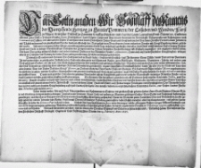 Von Gottes gnaden Wir Bogislaff, des Namens der Viertzehende Hertzog zu Stettin Pommern [...] machen Uns keinen Zweyffel, Es werde einem Jedwedern auss Täglich einkommendem glaubhafftem Berichte kund [...] sein, Was gestalt die in Benachbarten örtern, erstandene Unruhe und KriegssEmpörung immer gefärlicher werde [...] Demnach so Ermahnen und Gebieten Wir Euch hiemit und in Krafft dieses [...] dass Ihr hierunter Ewere Pflicht, damit Uns und dem Vaterlande Ihr verbunden stehet, in [...] Auffacht habet [...] : [Dat.] Gegeben in [...] Alten Stettin, den 19. Februarij Anno 1627